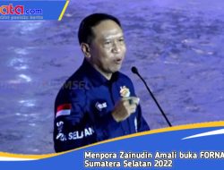 Buka FORNAS VI Sumsel, Menpora Zainudin Amali ; Olahraga masyarakat hulunya olahraga prestasi