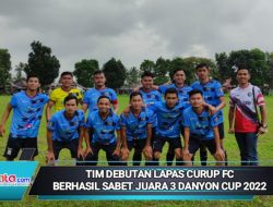 Tim Debutan Lapas Curup FC Berhasil Sabet Juara 3 Danyon Cup 2022