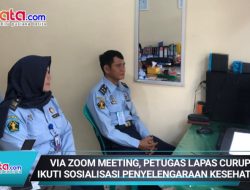 Via Zoom Meeting, Petugas Lapas Curup Ikuti Sosialisasi Penyelengaraan Kesehatan
